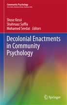 Shose Kessi, Mohamed Seedat, Shahnaa Suffla, Shahnaaz Suffla - Decolonial Enactments in Community Psychology