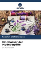 Kaashwi Chakranarayan - Ein Glossar der Modebegriffe