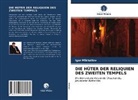 Igor Mikhailov - DIE HÜTER DER RELIQUIEN DES ZWEITEN TEMPELS