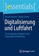 Ronal Deckert, Ronald Deckert, Phyllis Dirrler - Digitalisierung und Luftfahrt