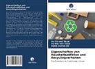 Hong Quyen Ho, VU CHI MA TRAN, Vu Chi Mai Tran, VU MAI YE TRAN, Vu Mai Yen Tran - Eigenschaften von Haushaltsabfällen und Recyclingverhalten