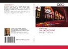 Leonardo Strejilevich - CALEIDOSCOPIO