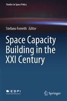 Stefan Ferretti, Stefano Ferretti - Space Capacity Building in the XXI Century