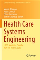 Valérie Bélanger, Nadi Lahrichi, Nadia Lahrichi, Ettore Lanzarone, Ettore Lanzarone et al, Semih Yalç¿nda¿... - Health Care Systems Engineering