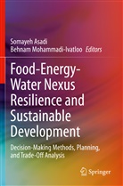 Somaye Asadi, Somayeh Asadi, Mohammadi-Ivatloo, Mohammadi-Ivatloo, Behnam Mohammadi-Ivatloo - Food-Energy-Water Nexus Resilience and Sustainable Development