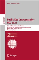 Jua A Garay, Juan A Garay, Jua Garay, Juan Garay, Juan A. Garay - Public-Key Cryptography - PKC 2021