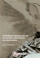 Peter Kneissl, Marcu E Levski, Marcus E Levski, Marcus E. Levski, Marcus. E. Levski - Kompendium der Heiligen und Seligen für jeden Tag des Kalenderjahres