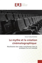 Konan Freddy KOUAKOU - Le mythe et la création cinématographique