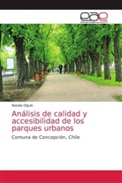 Natalia Olguín - Análisis de calidad y accesibilidad de los parques urbanos