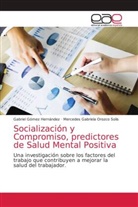 Gabriel Gómez Hernández, Mercedes Gabriela Orozco Solis - Socialización y Compromiso, predictores de Salud Mental Positiva