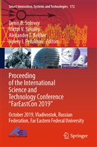 Alexander T. Bekker, Valery I. Petukhov, Viktor V. Savaley, Denis B. Solovev - Proceeding of the International Science and Technology Conference "FarEast on 2019"