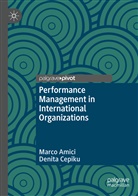 Marc Amici, Marco Amici, Denita Cepiku - Performance Management in International Organizations