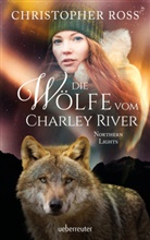 Christopher Ross - Northern Lights - Die Wölfe vom Charley River (Northern Lights, Bd. 4)