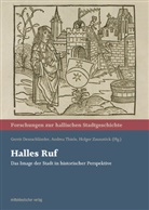 Gerrit Deutschländer, Andre Thiele, Andrea Thiele, Holger Zaunstöck - Halles Ruf