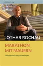 Ine Godazgar, Ines Godazgar, Peter Godazgar, Lotha Rochau, Lothar Rochau, Landesbeauftragte zur Aufarbeitung der SED-Diktatur in Sachsen-Anhalt... - Marathon mit Mauern