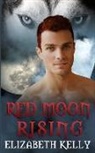 Elizabeth Kelly - Red Moon Rising