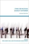 Hans-Peter Großhans, Krue, Perry Schmidt-Leukel, Hans-Peter Großhans, Madlen Krueger, Samuel Ngun Ling... - Ethnic and Religious Diversity in Myanmar