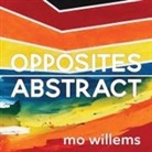 Mo Willems - Opposites Abstract