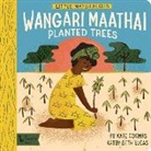 Kate Coombs, Kate Lucas Coombs, Seth Lucas, Seth Lucas - Little Naturalists: Wangari Maathai Planted Trees