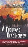 Rod Miller - A Thousand Dead Horses