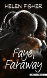 Helen Fisher - Faye, Faraway