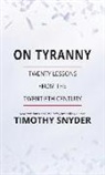 Timothy Snyder - On Tyranny