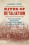Lorien Foote - Rites of Retaliation