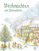 Bernadette, Bernadette - Weihnachten mit Bernadette
