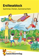 Helena Heiß, Susanne Schulte - Lesen lernen 1. Klasse für Jungen und Mädchen - Sommer, Ferien, Sonnenschein