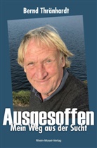Jörg Böckem, Bern Thränhardt, Bernd Thränhardt - Ausgesoffen