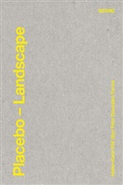 Heike-Kari Föll, Heike-Karin Föll, Kliefoth, Kliefoth, Matthias Kliefoth - Placebo - A Landscape