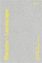 Heike-Kari Föll, Heike-Karin Föll, Kliefoth, Kliefoth, Matthias Kliefoth - Placebo - Landscape