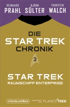 Reinhar Prahl, Reinhard Prahl, Björ Sülter, Björn Sülter, Thorsten Walch - Die Star-Trek-Chronik - Teil 2: Star Trek: Raumschiff Enterprise