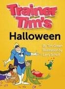 Tim Green - Trainer Tim's Halloween