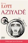 Pierre Loti, Alain Maufinet - AZIYADÉ nouvelle édition