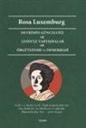 Rosa Luxemburg - Devrimin Güncelligi - Leninle Tartismalar - Örgütlenme ve Demokrasi