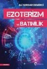 Ali Serdar Demirci - Ezoterizm ve Batinilik
