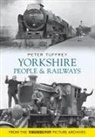 Peter Tuffrey - Yorkshire People and Railways