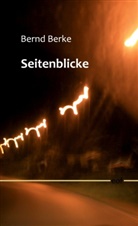 Bernd Berke - Seitenblicke