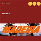 Bernd Schubert - Madeira