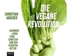 Christian Vagedes, Sebastian Pappenberger - Die vegane Revolution, Audio-CD (Hörbuch)