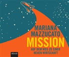 Mariana Mazzucato, Sebastian Pappenberger - Mission, Audio-CD (Audiolibro)