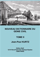 Jean-Paul Kurtz - Nouveau Dictionnaire du Génie Civil