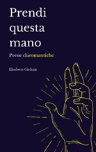 Elisabetta Giuliani - Prendi questa mano