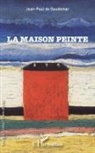 Jean-Paul de Gaudemar - La maison peinte