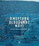 Ugut Bati, Mario Levi - O Meftunu Oldugunuz Mavi