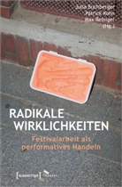 Julia Buchberger, Patric Kohn, Patrick Kohn, Max Reiniger - Radikale Wirklichkeiten