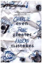 Charlie Jane Anders, Anders Charlie Jane, Charlie Jane Anders - Even Greater Mistakes