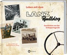 Ernst Matthiesen, Mario Wilk, Marion Wilk, Matthiesen, Matthiesen, Mario Wilk... - Leben mit dem Lanz Bulldog