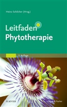 Susann Kammerer, Susanne Kammerer, Hein Schilcher, Heinz Schilcher, Tankre Wegener, Tankred Wegener... - Leitfaden Phytotherapie